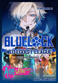 Blue Lock: NEO EGOIST LEAGUE - Temporada 03 Español Latino HD